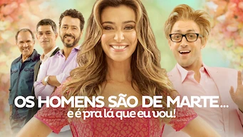Os Homens São de Marte... e É pra Lá que Eu Vou!