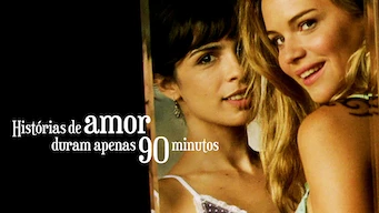 Histórias de Amor Duram Apenas 90 Minutos