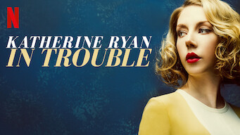 Katherine Ryan: Em Apuros