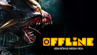 Offline – A Vida Não É um Nível Bônus