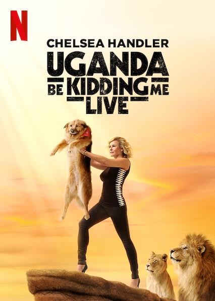Chelsea Handler: Uganda Be Kidding Me Ao Vivo