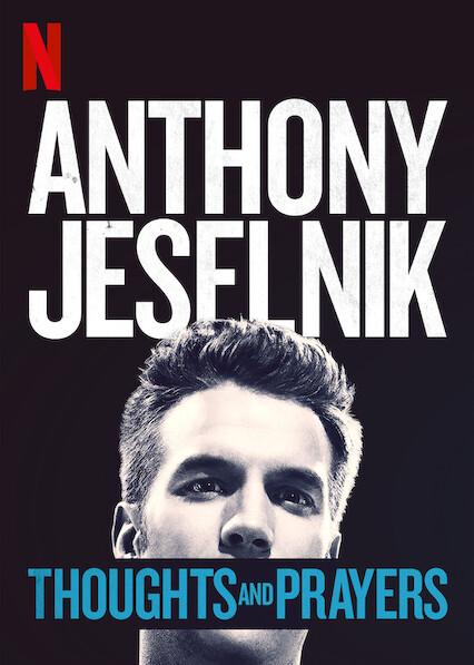 Anthony Jeselnik: Pensamentos e Orações