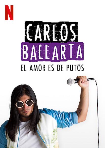 Carlos Ballarta: O Amor É de Putos