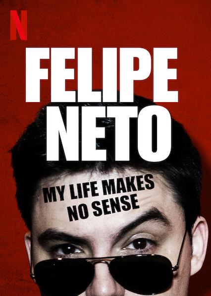 Felipe Neto: A Minha Vida Não Faz Sentido