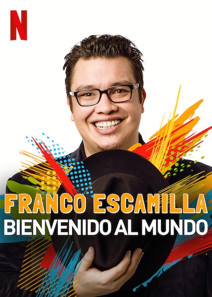 Franco Escamilla: bem-vindo ao mundo