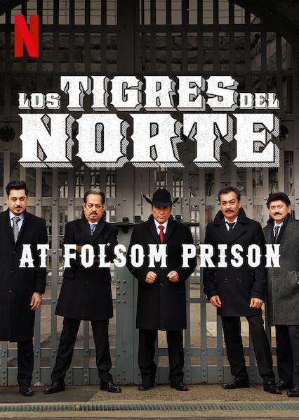 Los Tigres del Norte em Folsom Prison