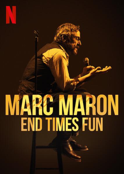 Marc Maron: O Divertido Fim dos Tempos