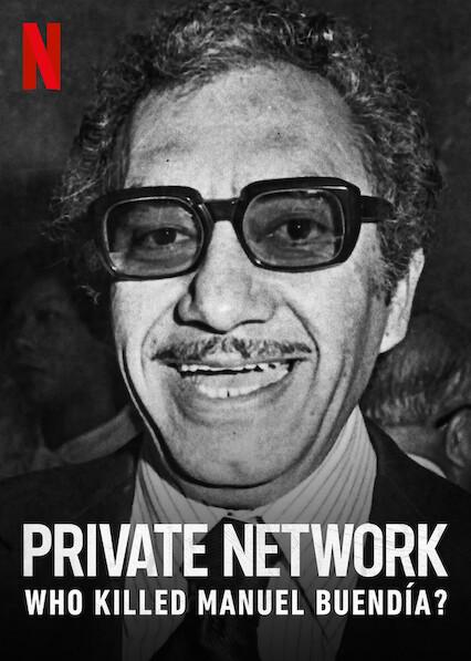 Rede Privada: Quem Matou Manuel Buendía?
