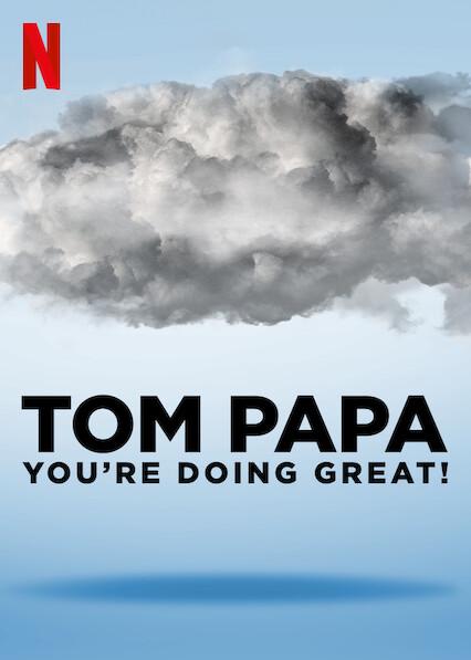 Tom Papa: Você Está Mandando Bem!