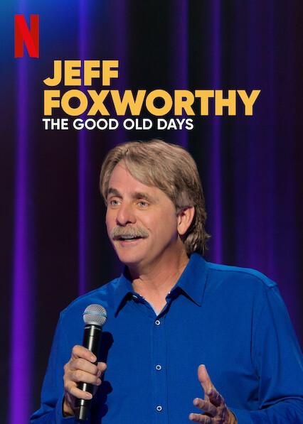Jeff Foxworthy: Os Velhos Tempos
