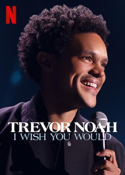 Trevor Noah: Eu Desejo Que Você Fosse