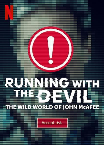 Running with the Devil: A Vida Louca de John McAfee