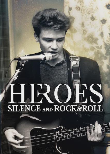 Heroes: Silêncio e Rock & Roll