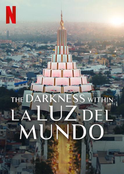 A Escuridão Dentro de La Luz del Mundo