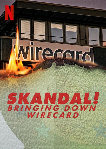 Skandal! A Queda da Wirecard
