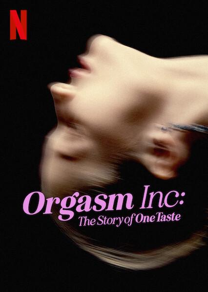 Orgasm Inc: A História de OneTaste