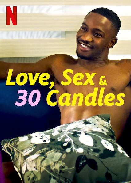 Amor, Sexo e 30 Velas