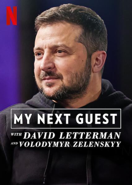 Minha Próxima Convidada com David Letterman e Volodymyr Zelenskyy