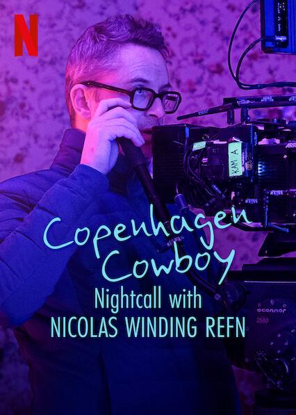 Copenhagen Cowboy: Nightcall com Nicolas Winding Refn