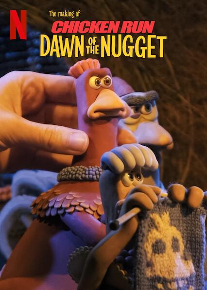 O making of Chicken Run: O amanhecer do nugget