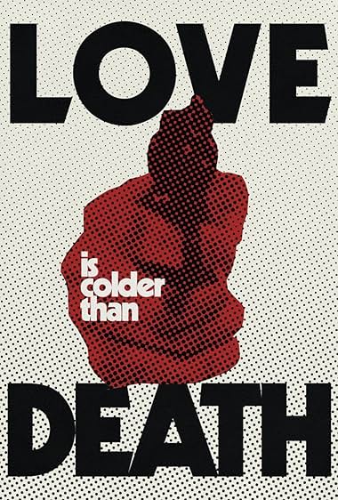 O Amor É Mais Frio Que a Morte