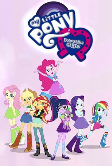 My Little Pony: Equestria Girls - Melhor Juntas