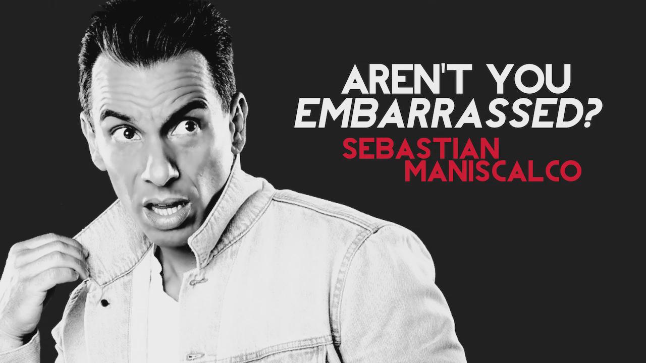 Sebastian Maniscalco: Não Tem Vergonha?