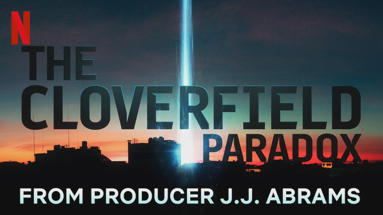 Cloverfield Paradox
