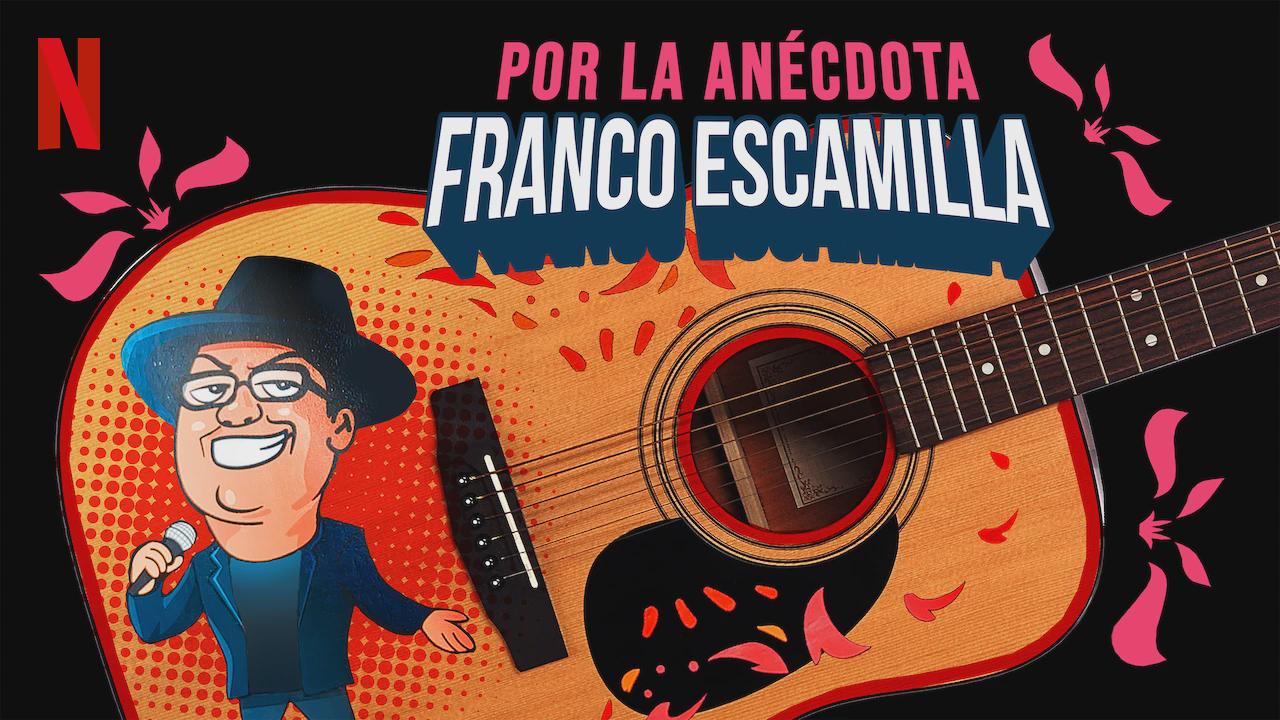 Franco Escamilla: por la anédota