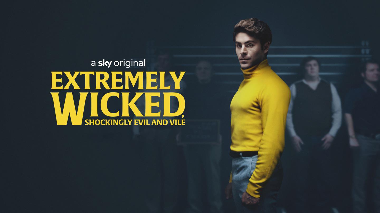 Extremamente Cruel, Shockingly Evil e Vil