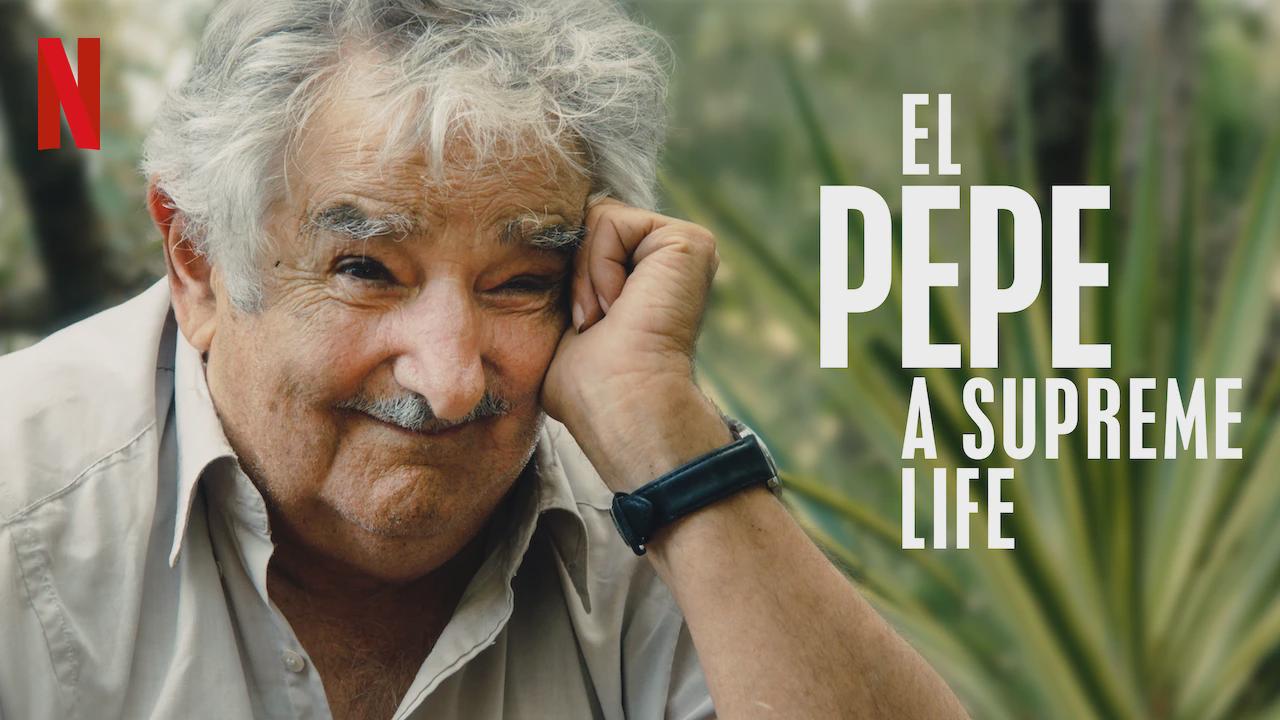 El Pepe: Uma Vida Suprema