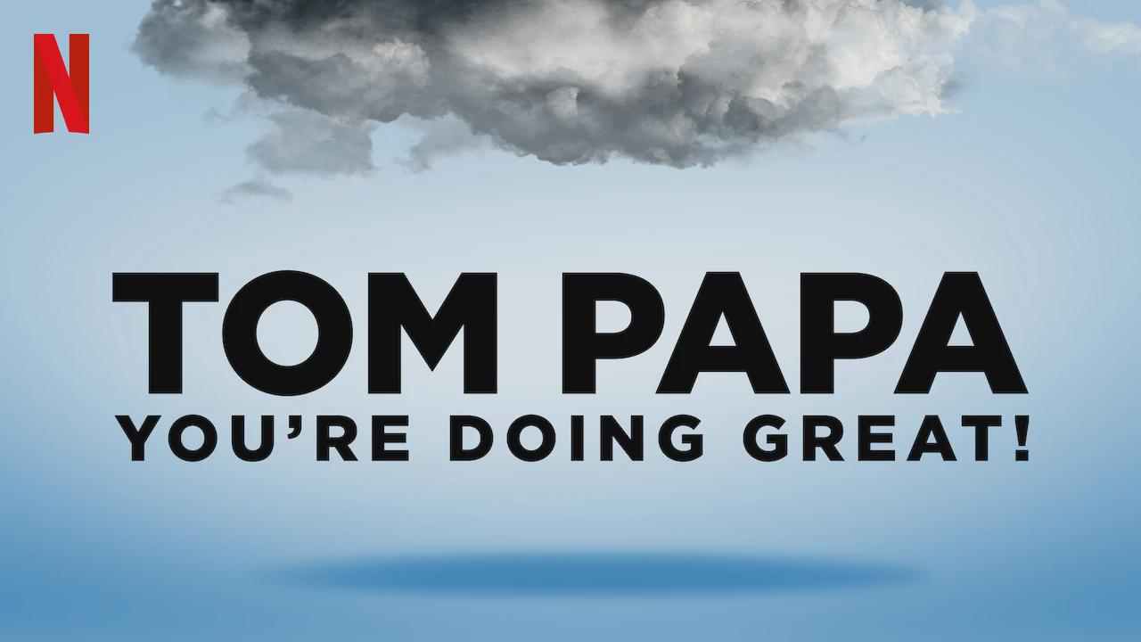 Tom Papa: Você Está Mandando Bem!