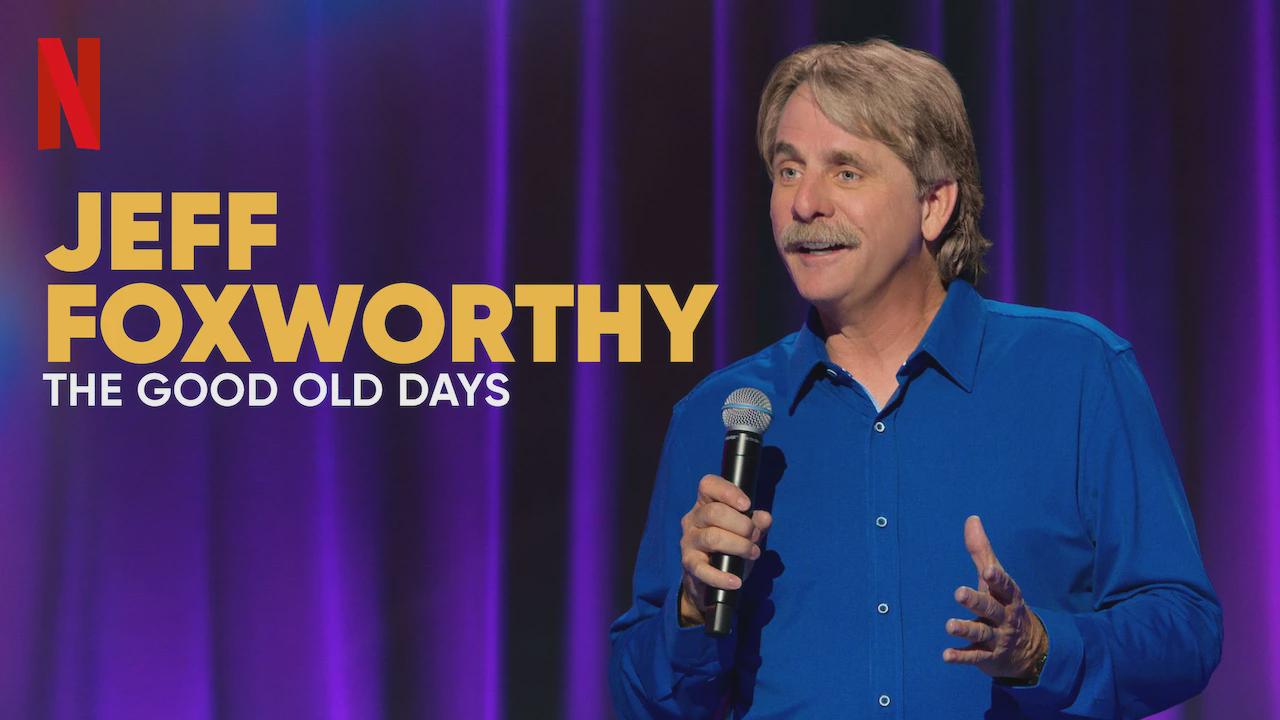Jeff Foxworthy: Os Velhos Tempos