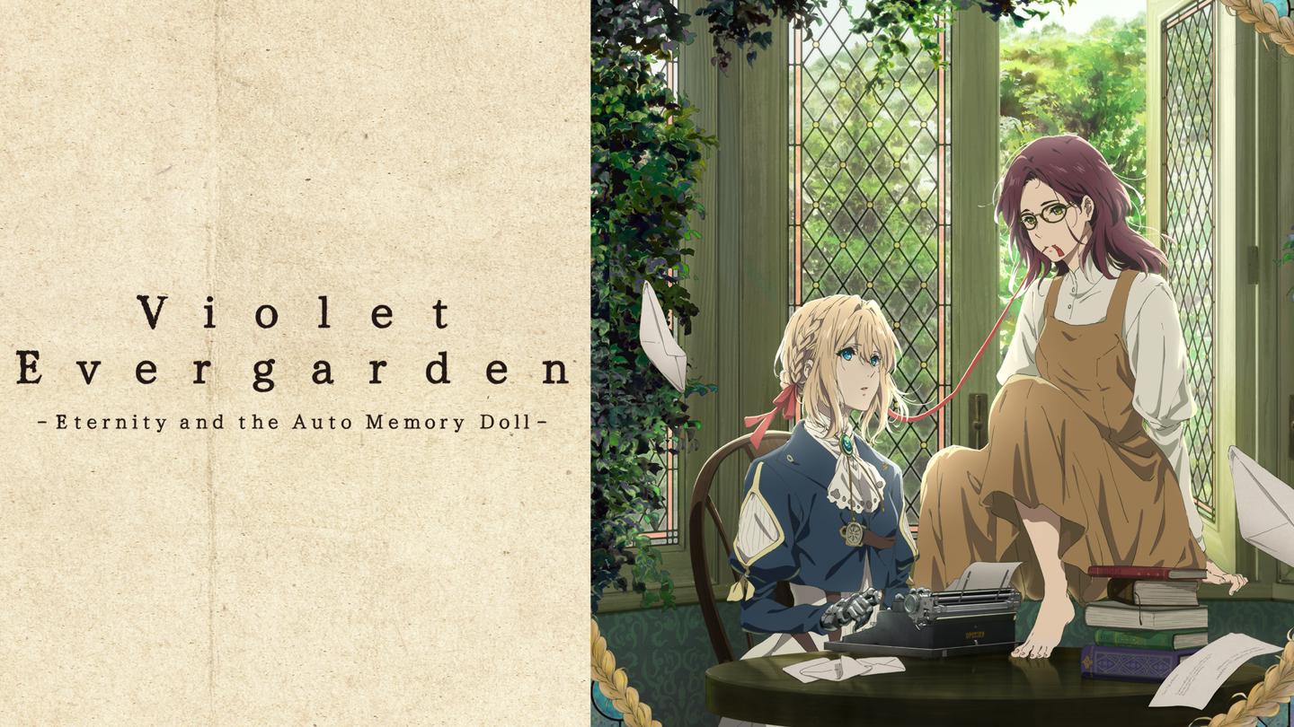 Violet Evergarden: Eternidade e a Boneca da Memória Automática