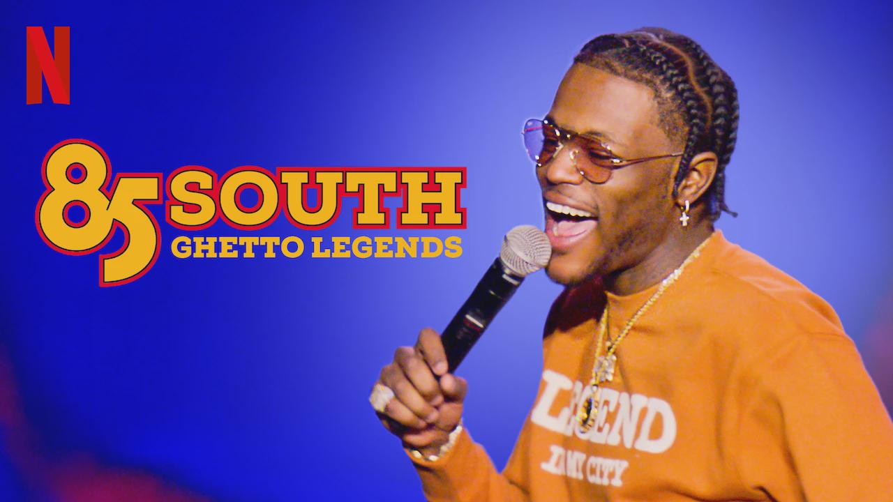85 South: Lendas do Ghetto