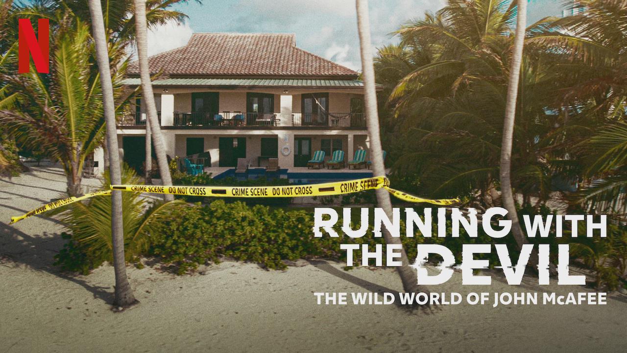 Running with the Devil: A Vida Louca de John McAfee