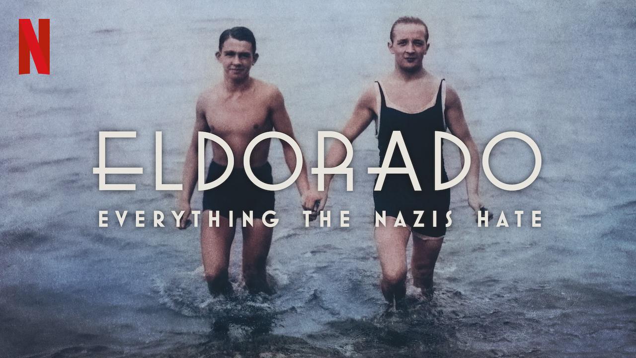 Eldorado: Tudo o que os nazistas Odeiam