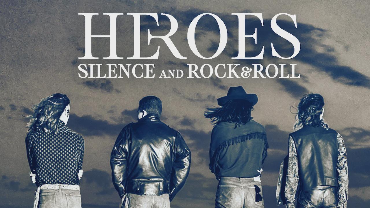 Heroes: Silêncio e Rock & Roll