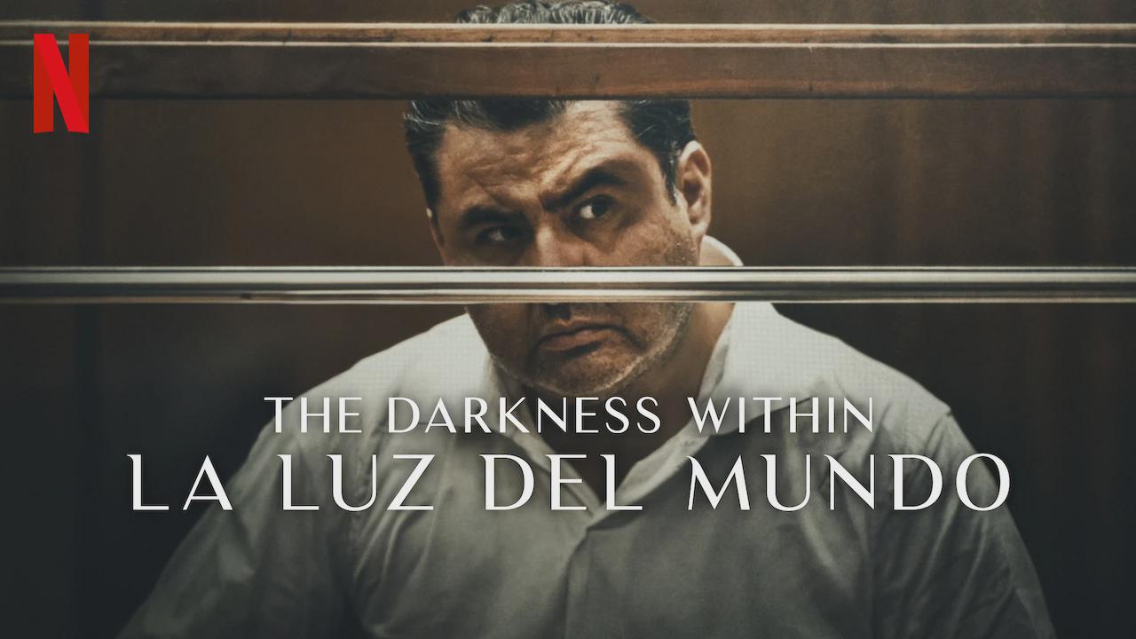 A Escuridão Dentro de La Luz del Mundo