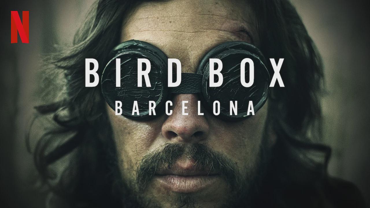 Bird Box: Barcelona