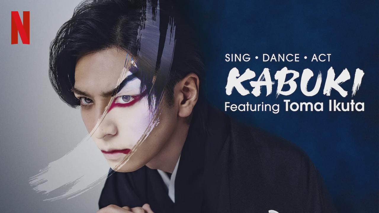 Sing, Dance, Act: Kabuki com Toma Ikuta