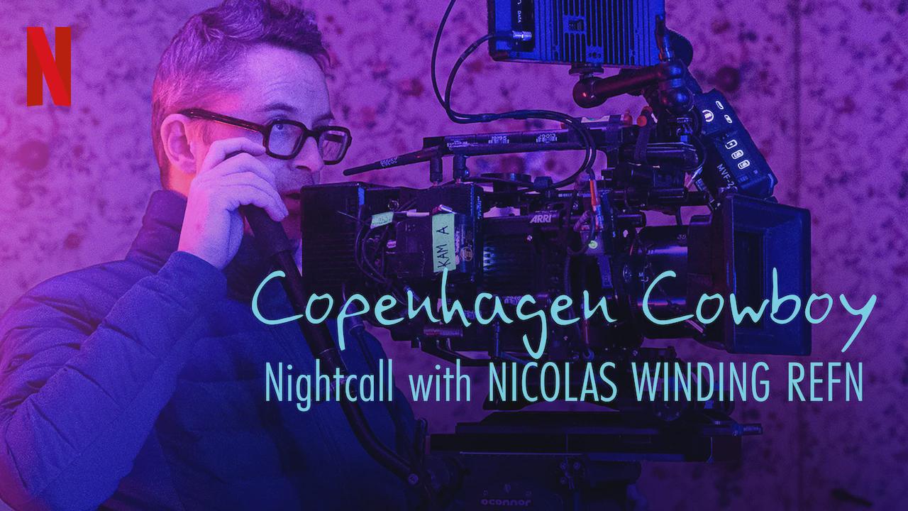 Copenhagen Cowboy: Nightcall com Nicolas Winding Refn
